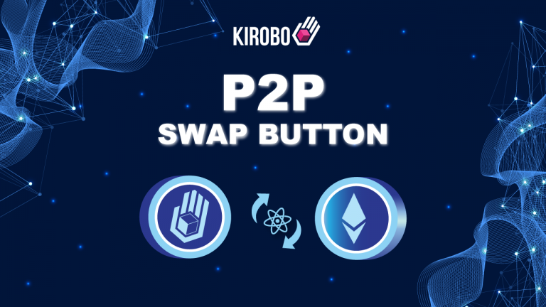 Kirobo’s P2P Swap Button Enables Crypto Market’s First Slippage-Free, Direct Token Swaps