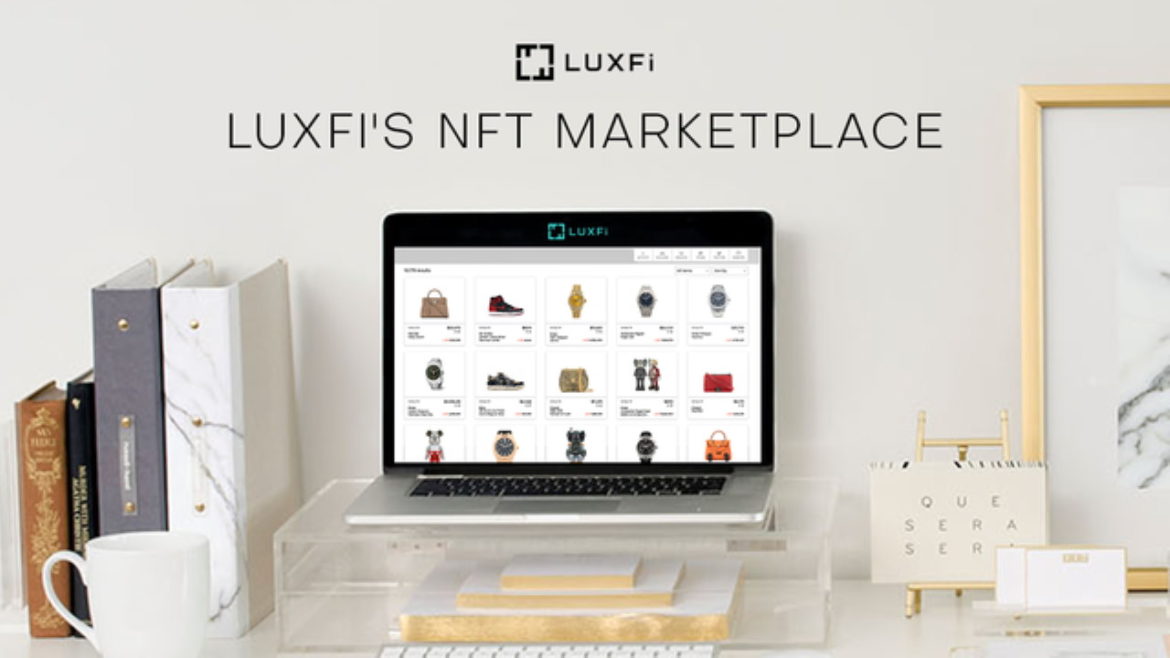 The NFTs Revolution: LuxFi Is Launching Asset-Backed NFT Marketplace for Luxury Assets