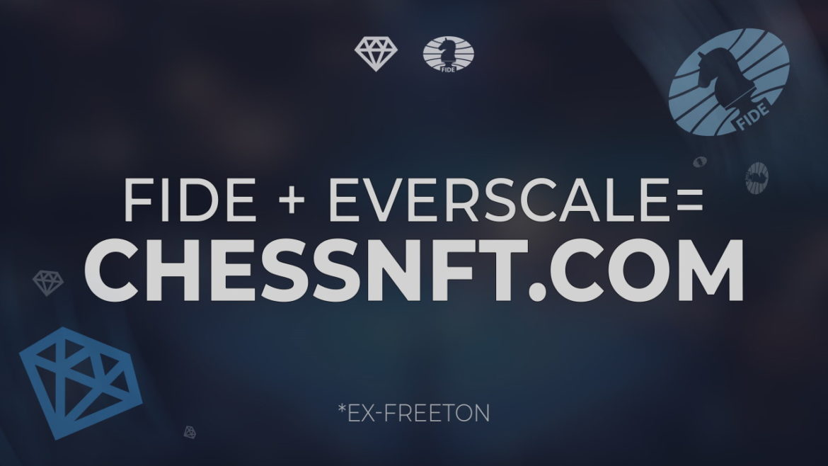 International Chess Federation Will Launch the Sport’s Global NFT Marketplace on Everscale Network (Ex-FreeTON)